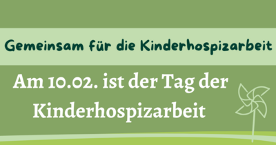 Einladung zum Tag der Kinderhospizarbeit am 10.02.